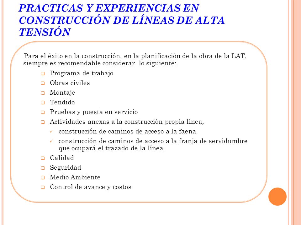 PRACTICAS Y EXPERIENCIAS EN CONSTRUCCIÓN DE LÍNEAS DE ALTA TENSIÓN
