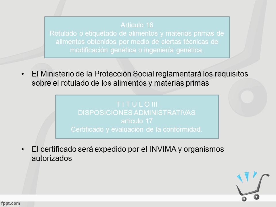 El certificado será expedido por el INVIMA y organismos autorizados