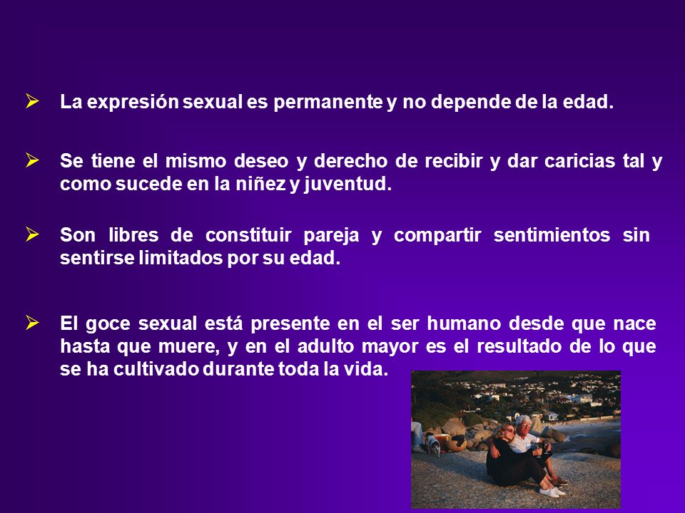 La expresión sexual es permanente y no depende de la edad.