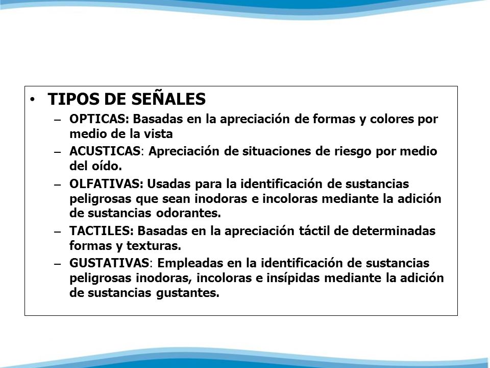 TIPOS DE SEÑALES OPTICAS: Basadas en la apreciación de formas y colores por medio de la vista.