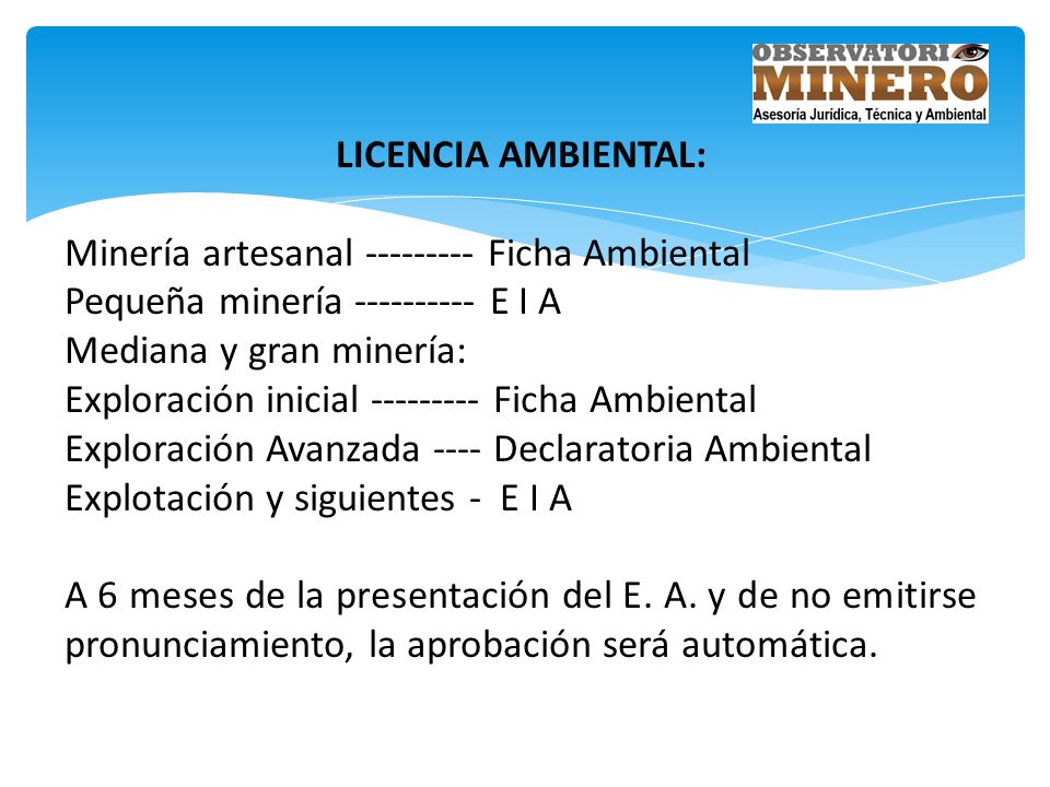 LICENCIA AMBIENTAL: Minería artesanal Ficha Ambiental. Pequeña minería E I A.
