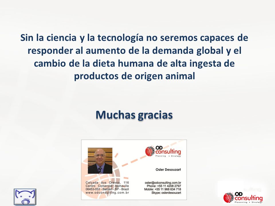 Sin la ciencia y la tecnología no seremos capaces de responder al aumento de la demanda global y el cambio de la dieta humana de alta ingesta de productos de origen animal