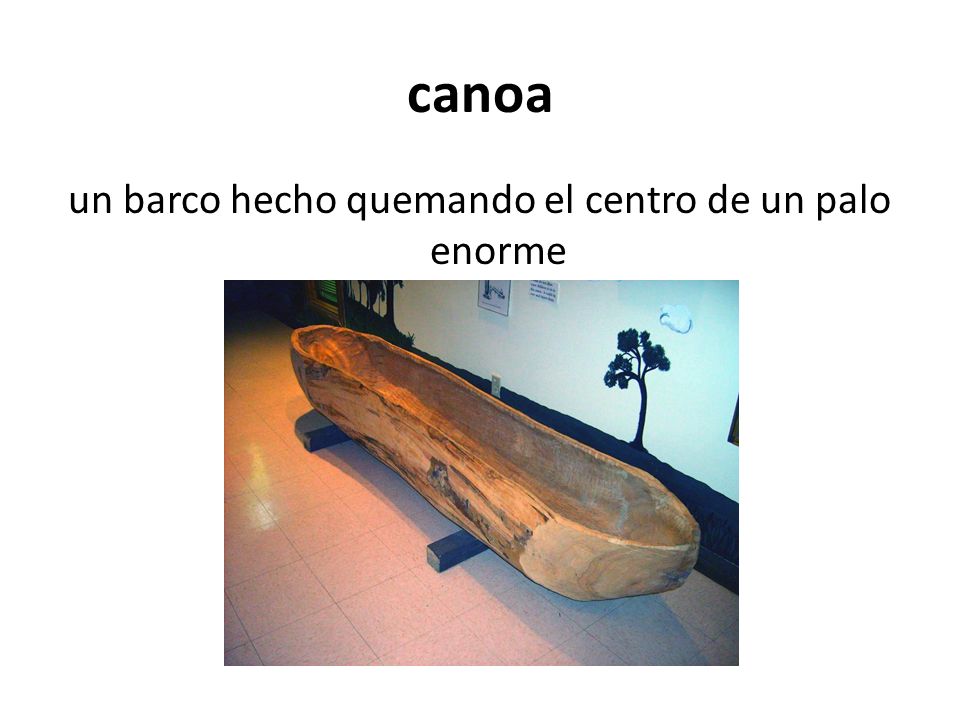 un barco hecho quemando el centro de un palo enorme