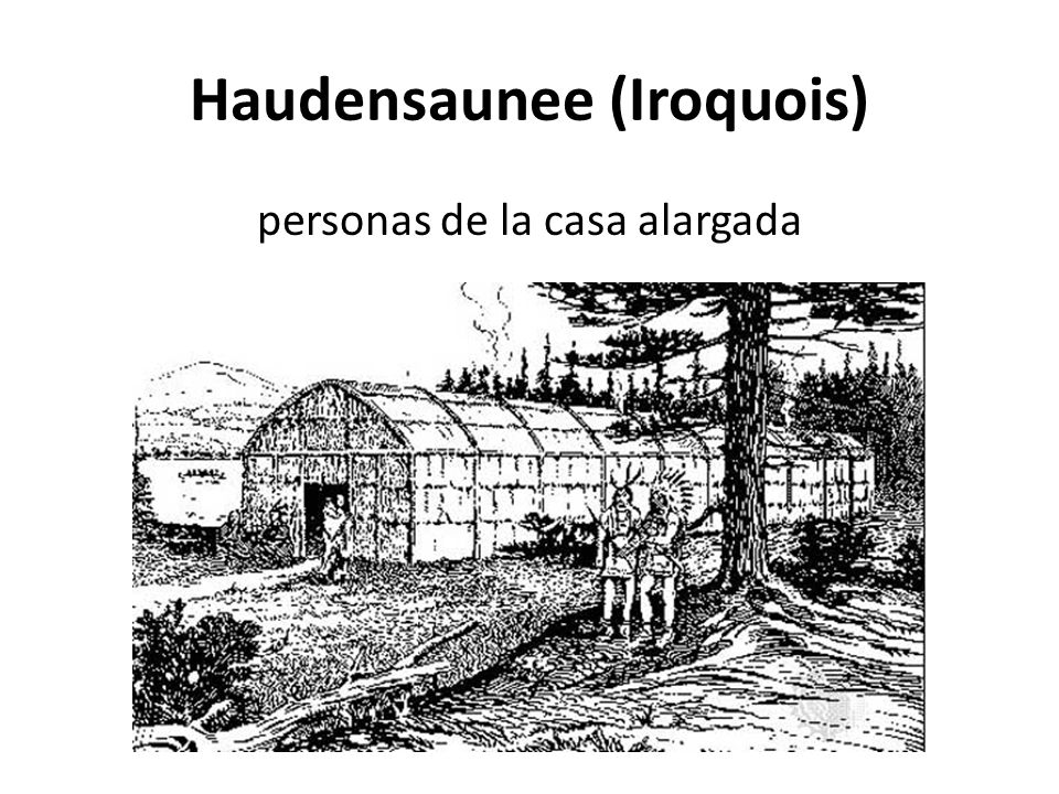 Haudensaunee (Iroquois)