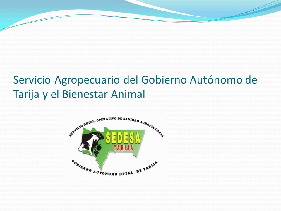 Servicio Agropecuario del Gobierno Autónomo de Tarija y el Bienestar Animal
