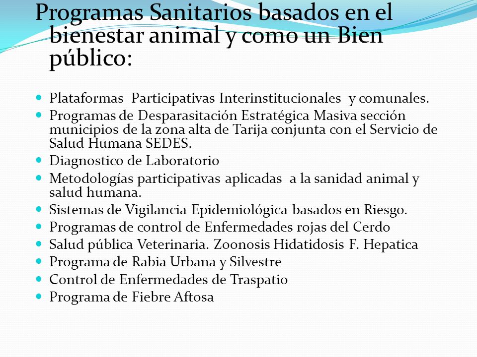 Programas Sanitarios basados en el bienestar animal y como un Bien público: