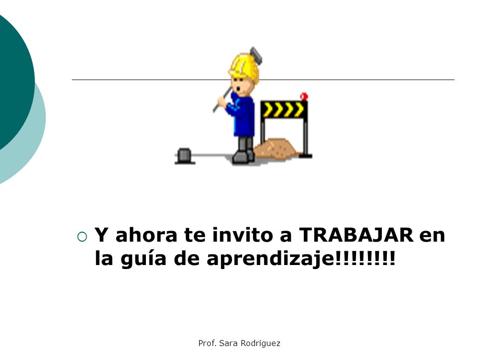 Y ahora te invito a TRABAJAR en la guía de aprendizaje!!!!!!!!