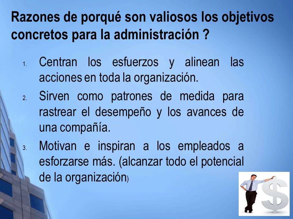 Razones de porqué son valiosos los objetivos concretos para la administración