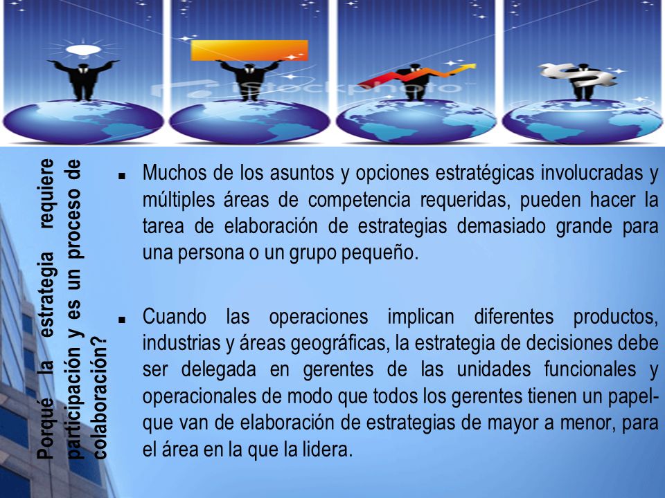 Porqué la estrategia requiere participación y es un proceso de colaboración