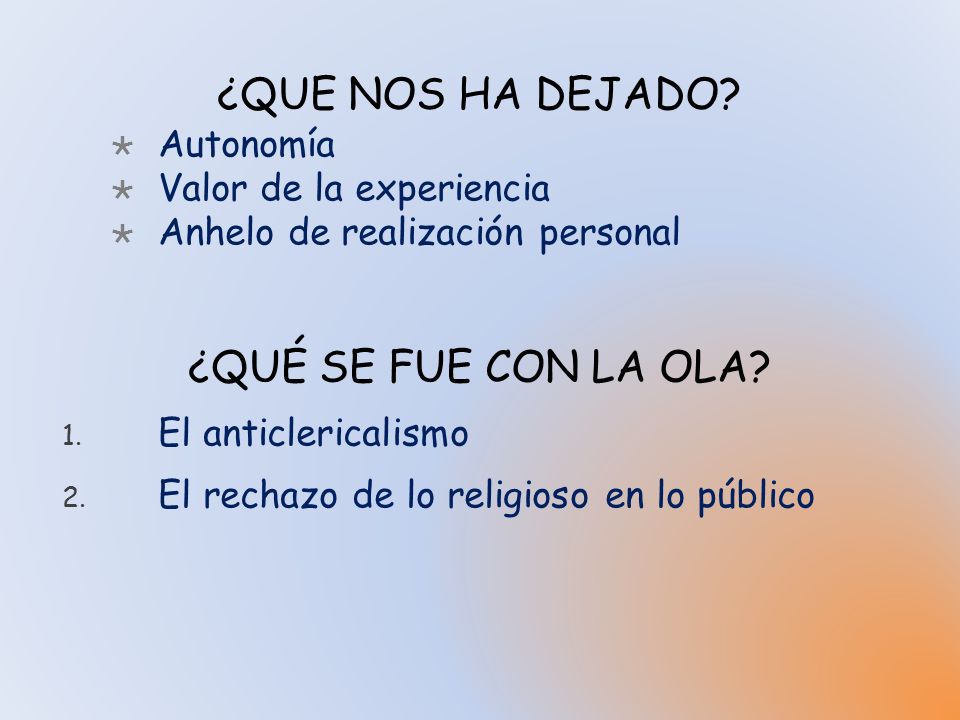 ¿QUE NOS HA DEJADO ¿QUÉ SE FUE CON LA OLA Autonomía