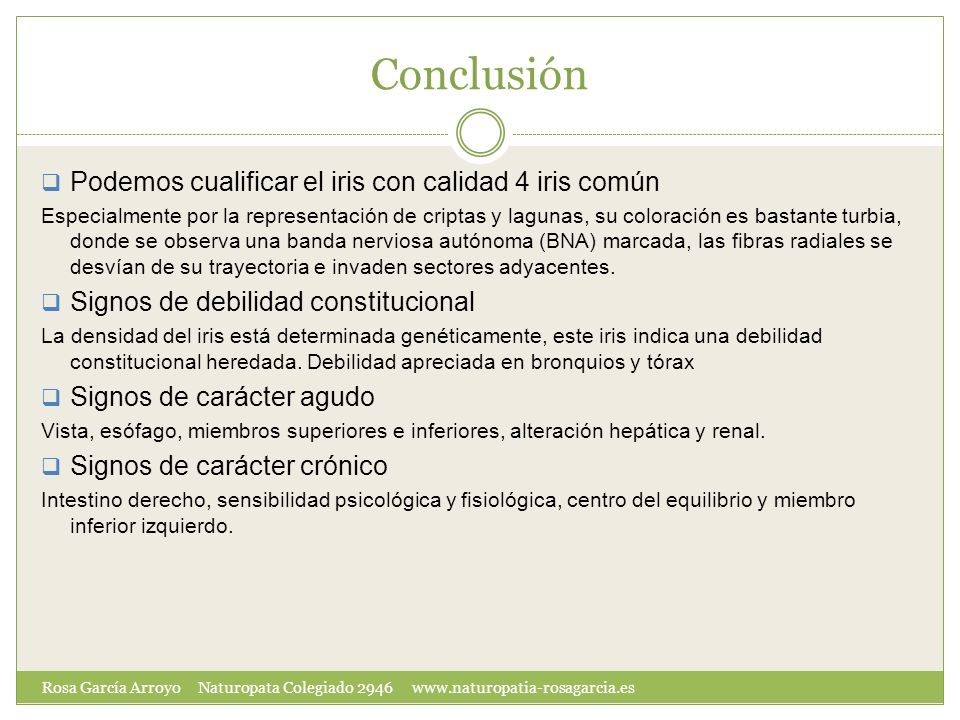 Conclusión Podemos cualificar el iris con calidad 4 iris común