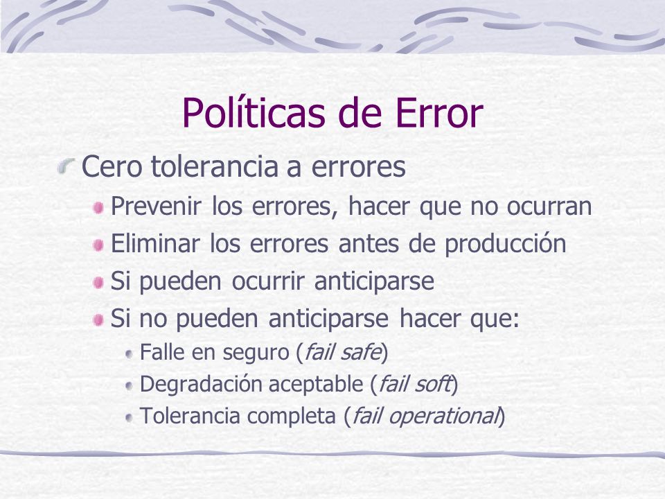 Políticas de Error Cero tolerancia a errores