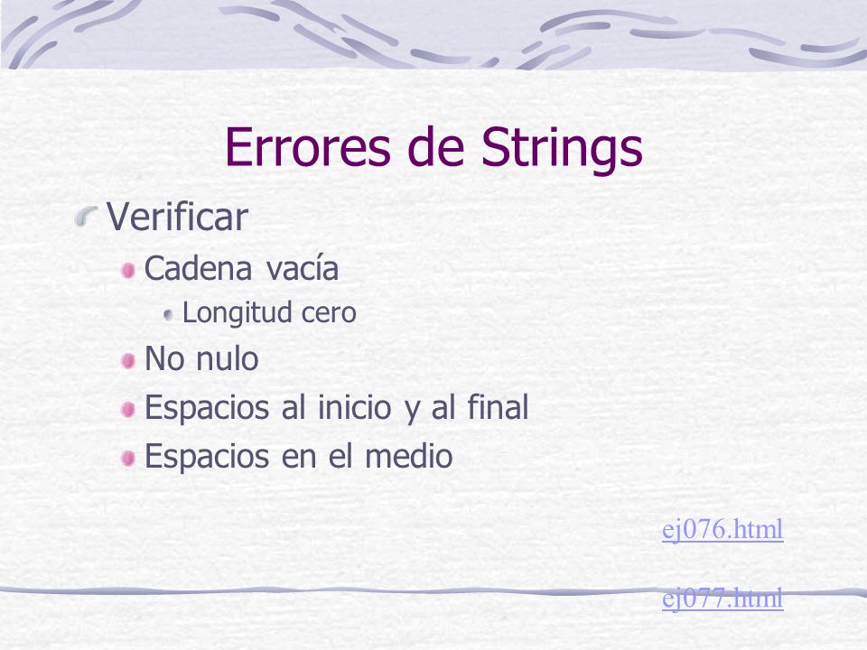 Errores de Strings Verificar Cadena vacía No nulo