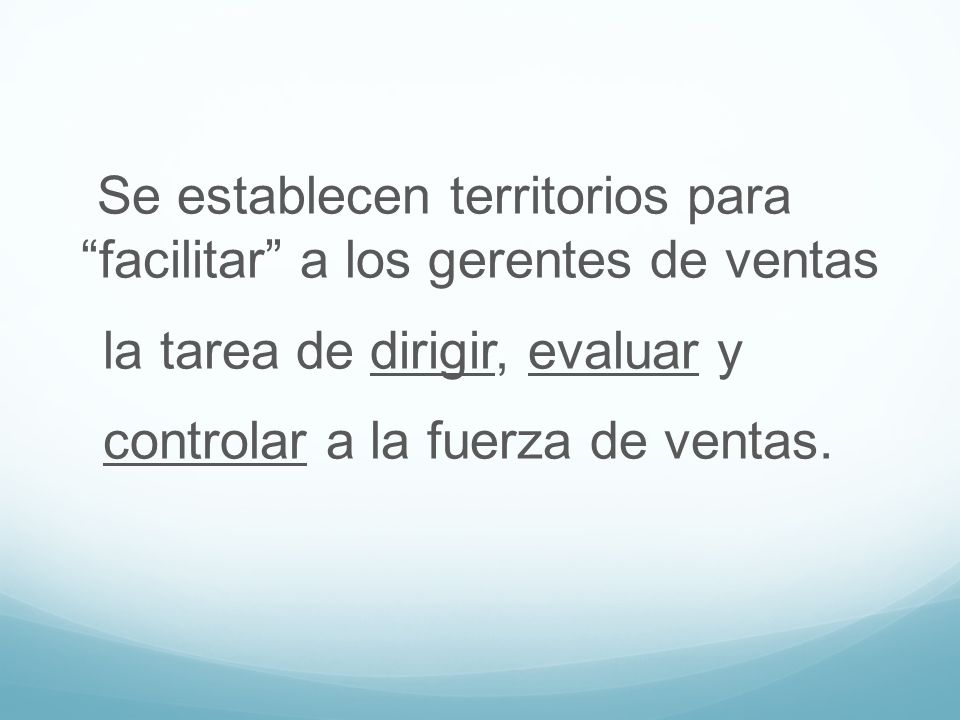 la tarea de dirigir, evaluar y controlar a la fuerza de ventas.