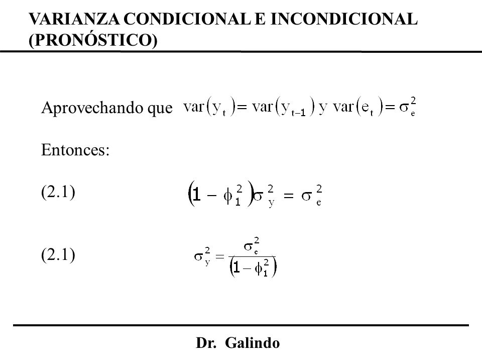 VARIANZA CONDICIONAL E INCONDICIONAL (PRONÓSTICO)