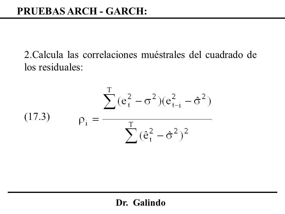 2.Calcula las correlaciones muéstrales del cuadrado de los residuales: