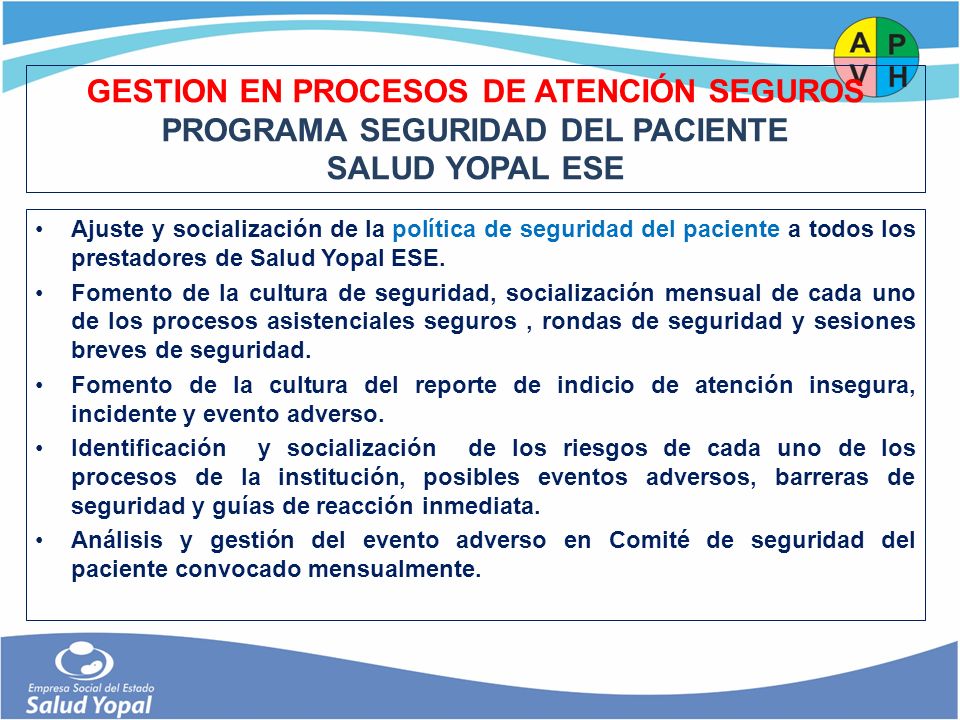 GESTION EN PROCESOS DE ATENCIÓN SEGUROS PROGRAMA SEGURIDAD DEL PACIENTE SALUD YOPAL ESE