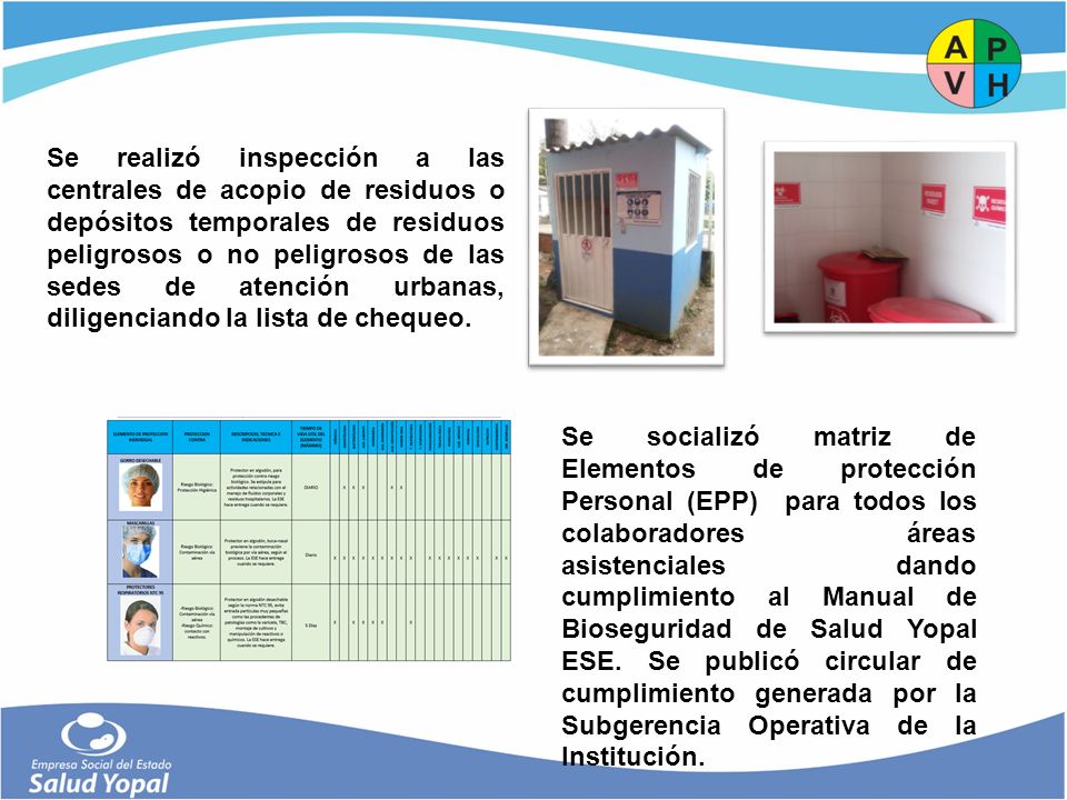 Se realizó inspección a las centrales de acopio de residuos o depósitos temporales de residuos peligrosos o no peligrosos de las sedes de atención urbanas, diligenciando la lista de chequeo.