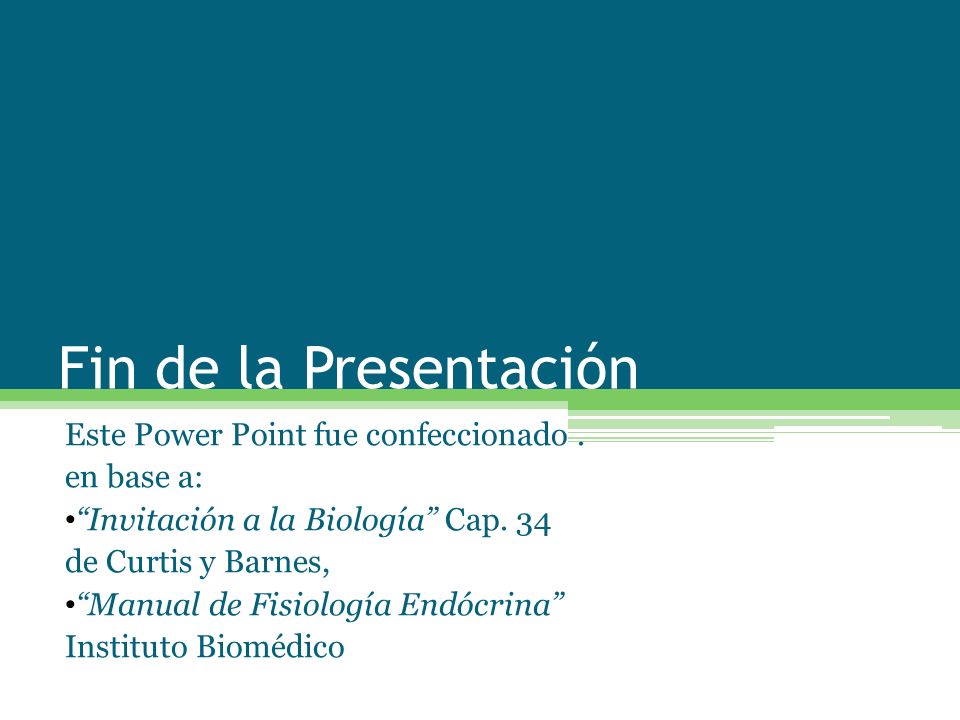 Fin de la Presentación Este Power Point fue confeccionado . en base a:
