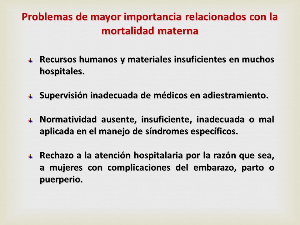 Problemas de mayor importancia relacionados con la mortalidad materna