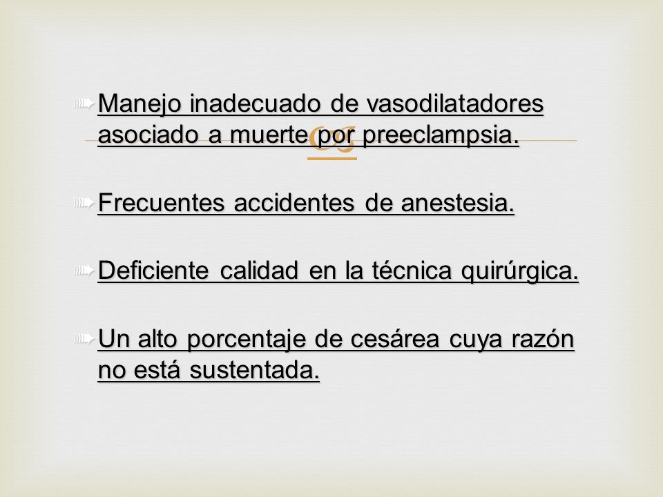Manejo inadecuado de vasodilatadores asociado a muerte por preeclampsia.