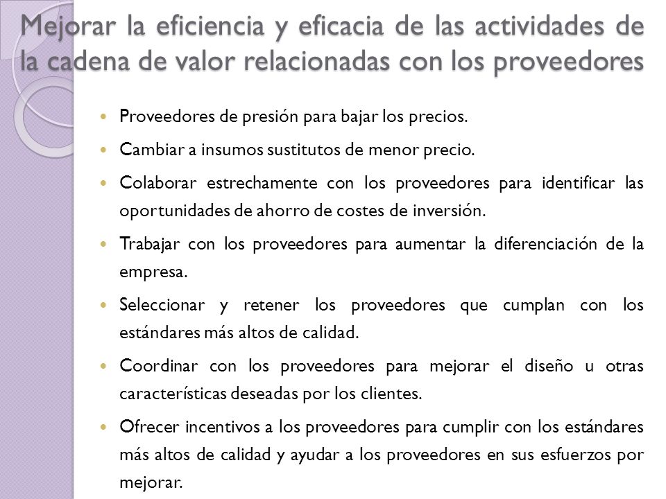 Mejorar la eficiencia y eficacia de las actividades de la cadena de valor relacionadas con los proveedores