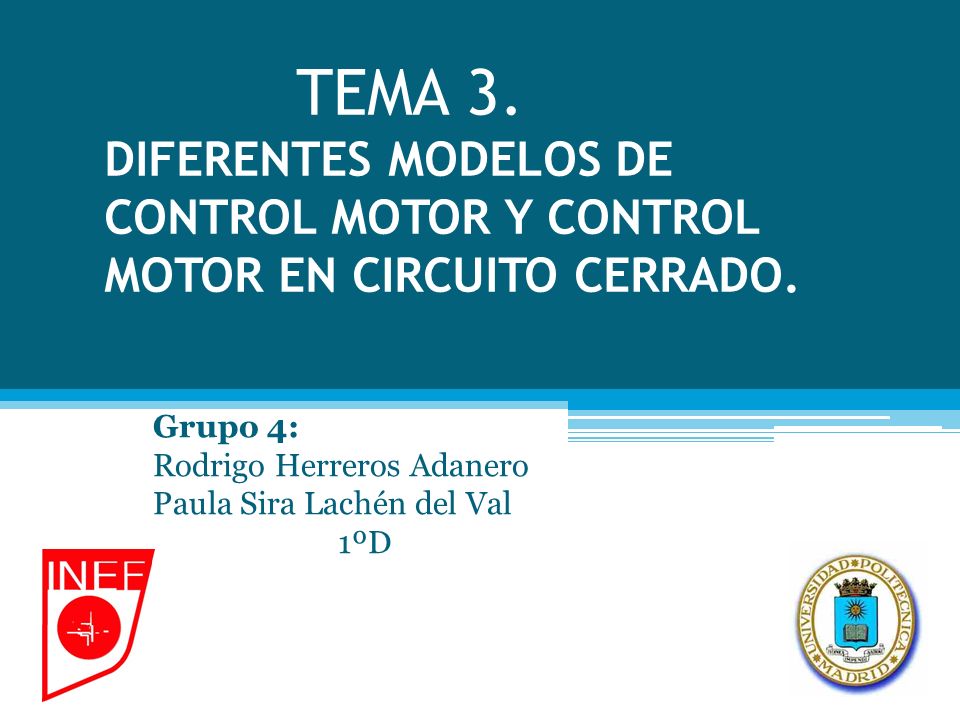 Grupo 4: Rodrigo Herreros Adanero Paula Sira Lachén del Val 1ºD