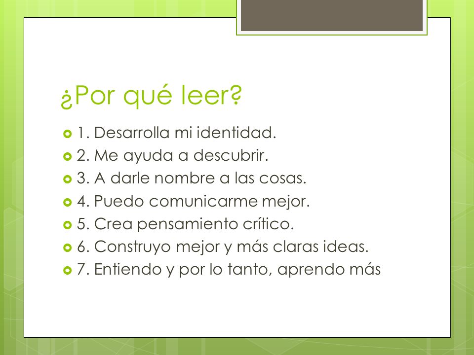 ¿Por qué leer 1. Desarrolla mi identidad. 2. Me ayuda a descubrir.
