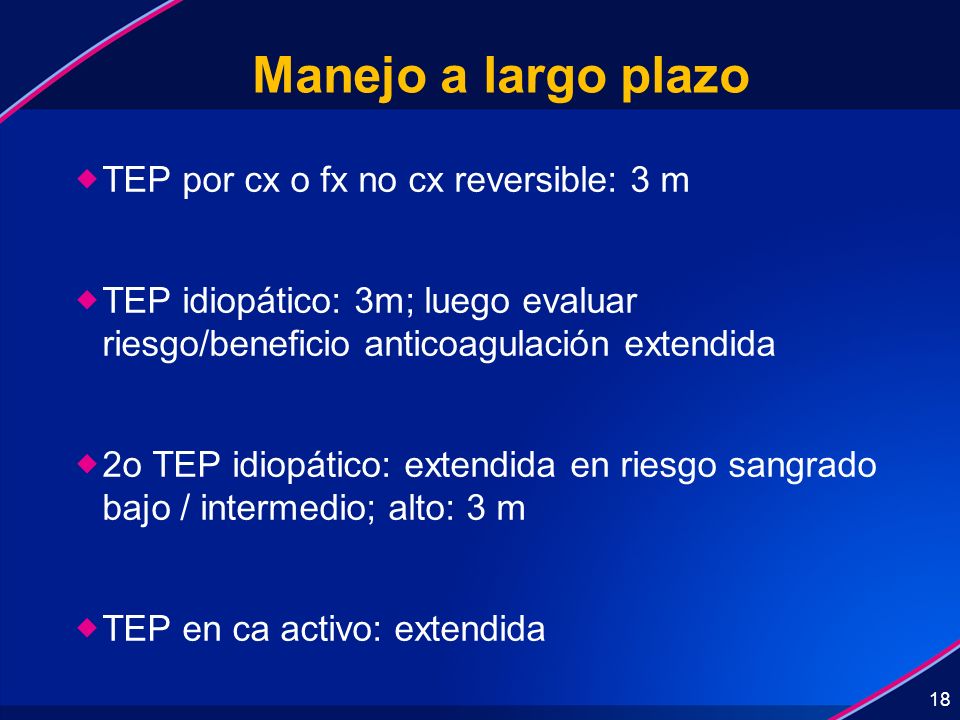 Manejo a largo plazo TEP por cx o fx no cx reversible: 3 m