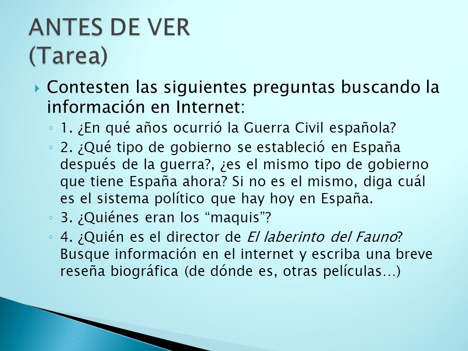 ANTES DE VER (Tarea) Contesten las siguientes preguntas buscando la información en Internet: 1. ¿En qué años ocurrió la Guerra Civil española