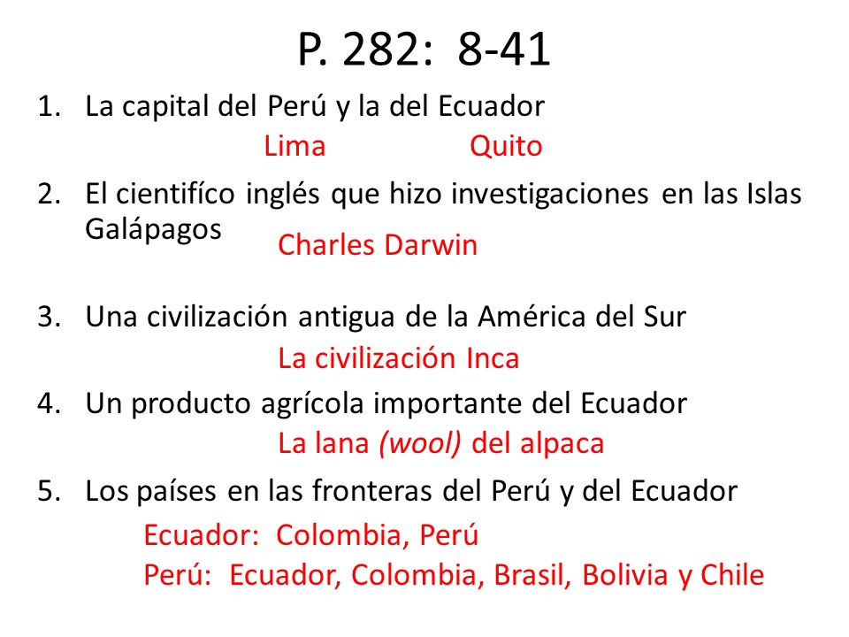 P. 282: 8-41 La capital del Perú y la del Ecuador Lima Quito