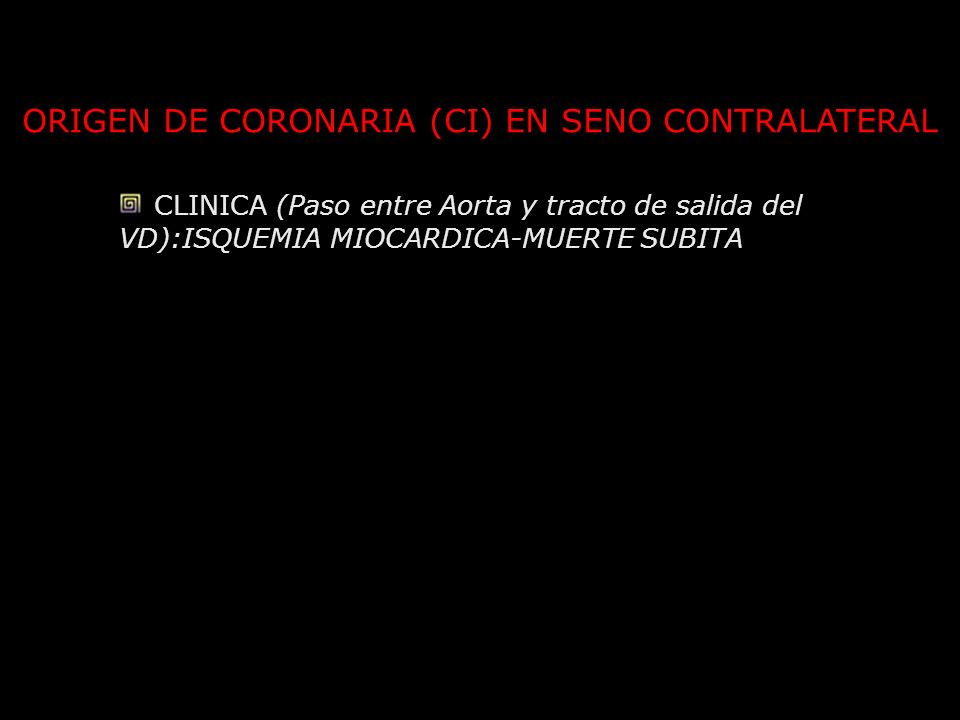 ORIGEN DE CORONARIA (CI) EN SENO CONTRALATERAL