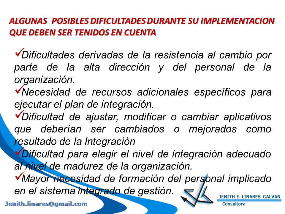 ALGUNAS POSIBLES DIFICULTADES DURANTE SU IMPLEMENTACION QUE DEBEN SER TENIDOS EN CUENTA