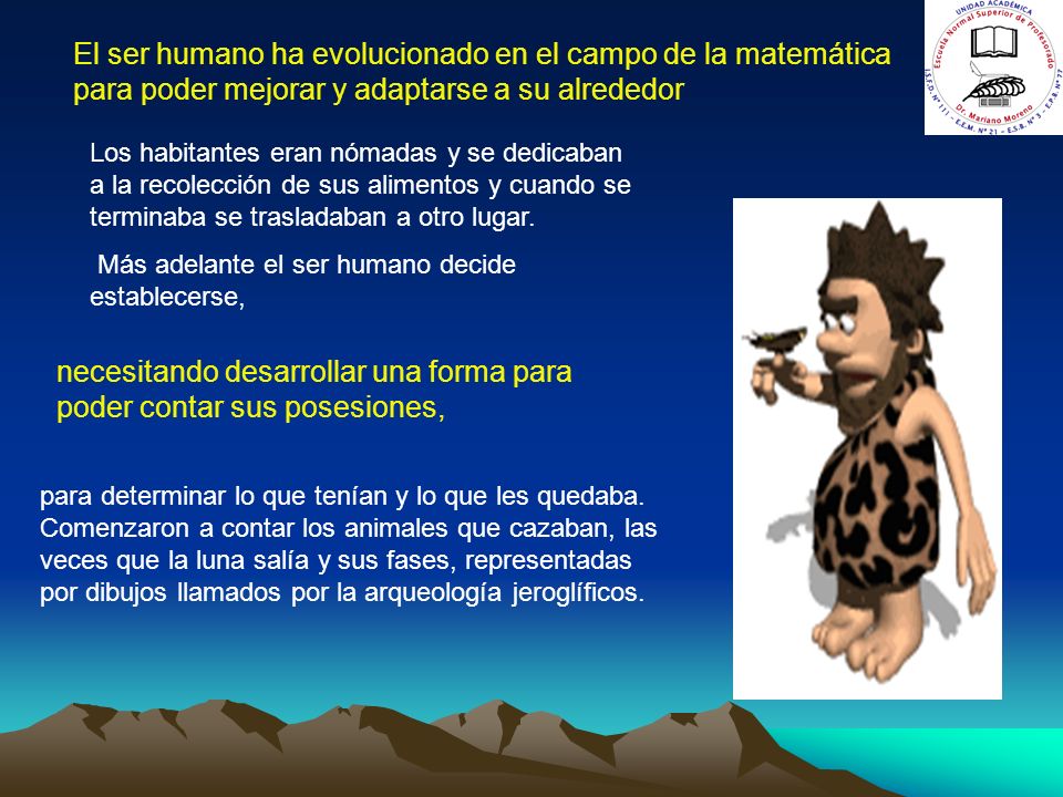 necesitando desarrollar una forma para poder contar sus posesiones,