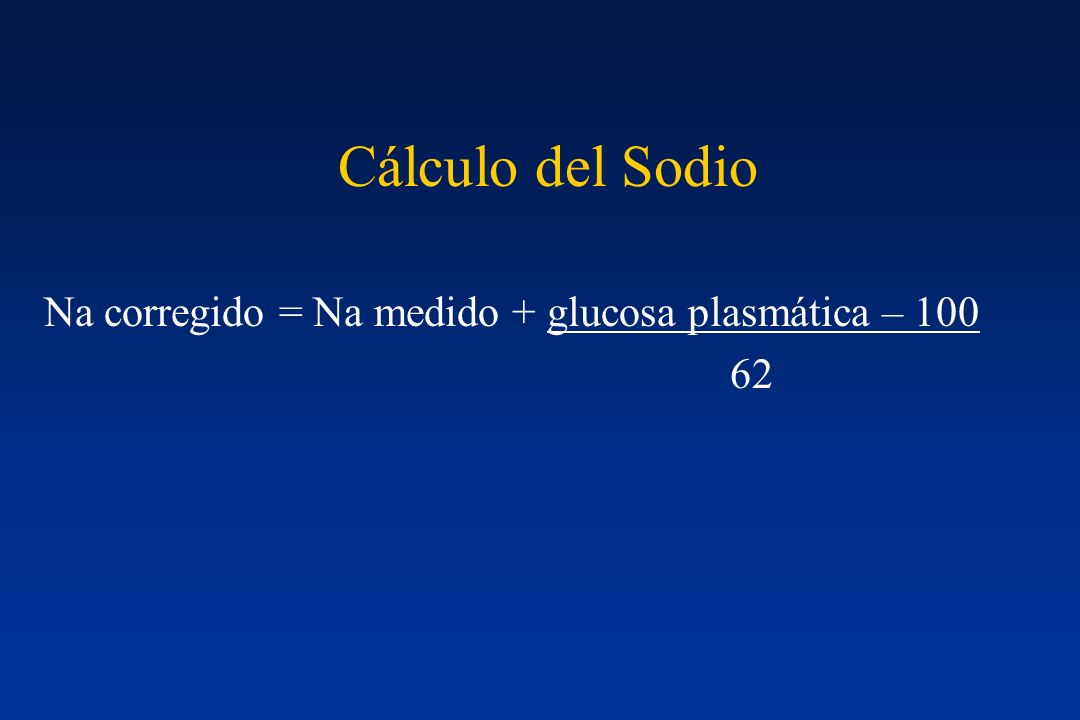 Na corregido = Na medido + glucosa plasmática –