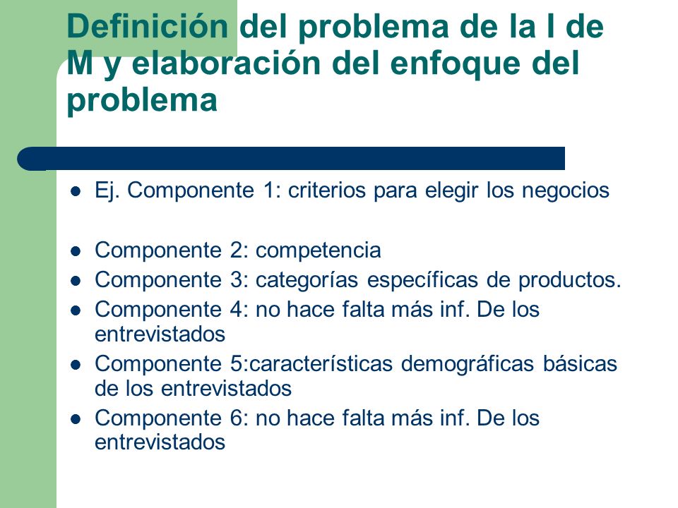 Definición del problema de la I de M y elaboración del enfoque del problema