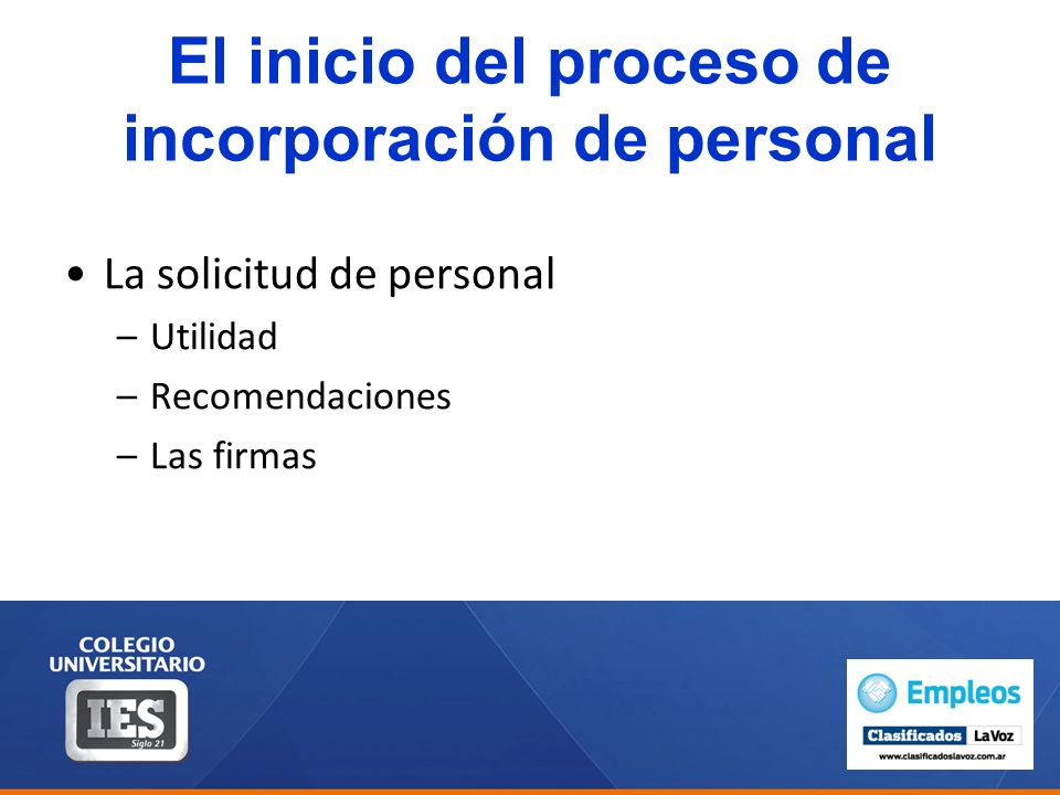El inicio del proceso de incorporación de personal