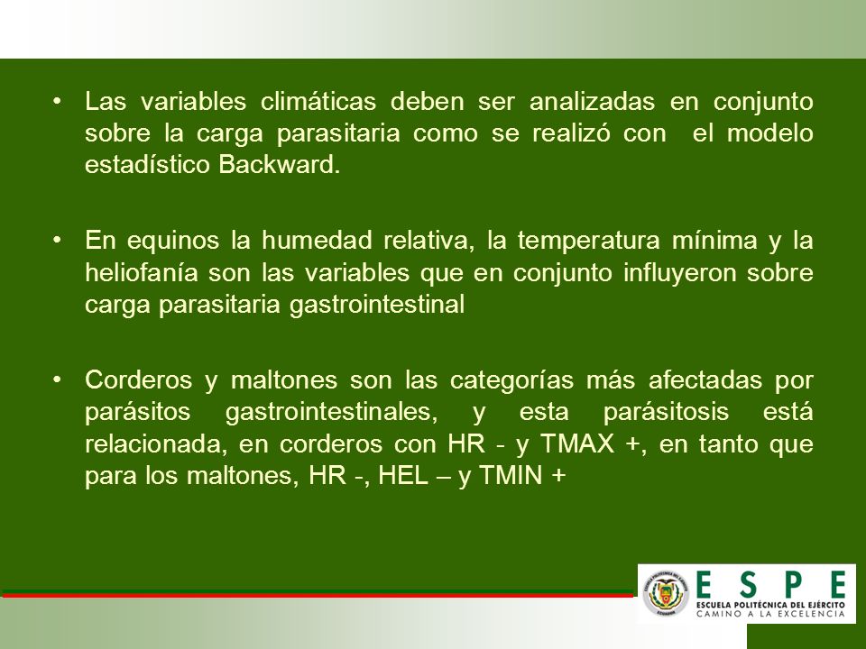 Las variables climáticas deben ser analizadas en conjunto sobre la carga parasitaria como se realizó con el modelo estadístico Backward.