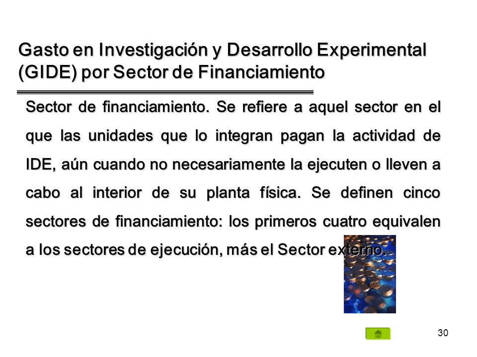 Gasto en Investigación y Desarrollo Experimental (GIDE) por Sector de Financiamiento