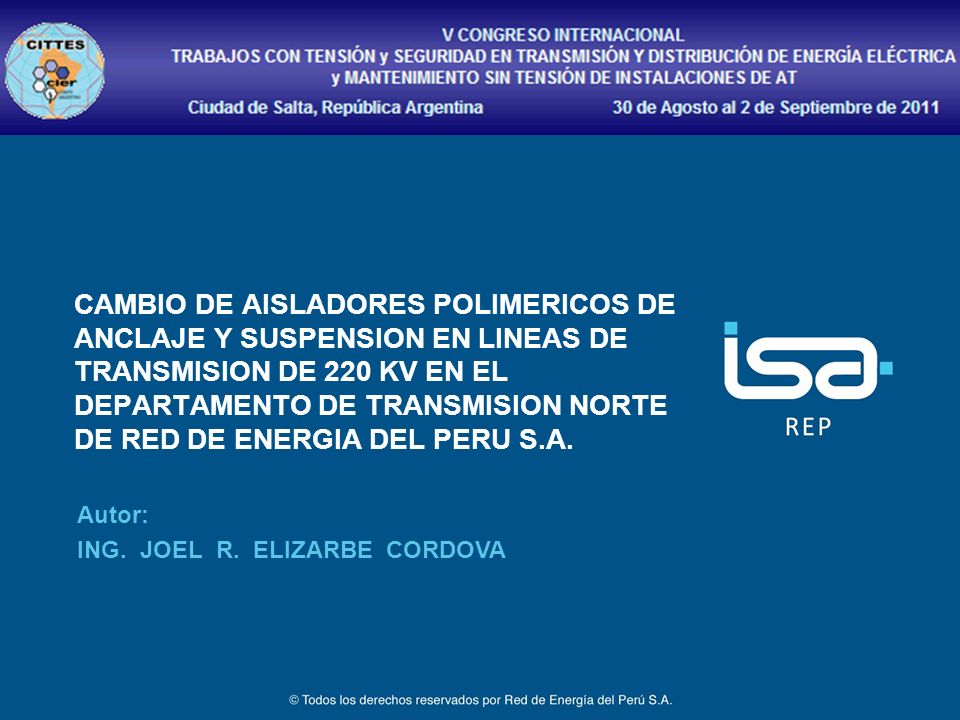 CAMBIO DE AISLADORES POLIMERICOS DE ANCLAJE Y SUSPENSION EN LINEAS DE TRANSMISION DE 220 KV EN EL DEPARTAMENTO DE TRANSMISION NORTE DE RED DE ENERGIA DEL PERU S.A.
