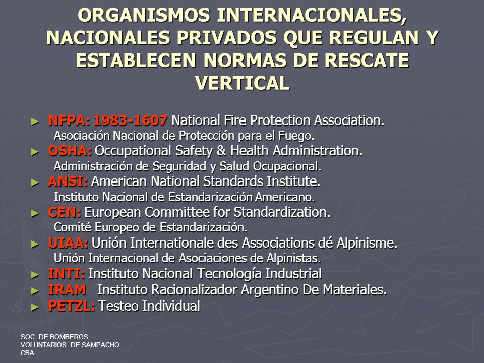 ORGANISMOS INTERNACIONALES, NACIONALES PRIVADOS QUE REGULAN Y ESTABLECEN NORMAS DE RESCATE VERTICAL