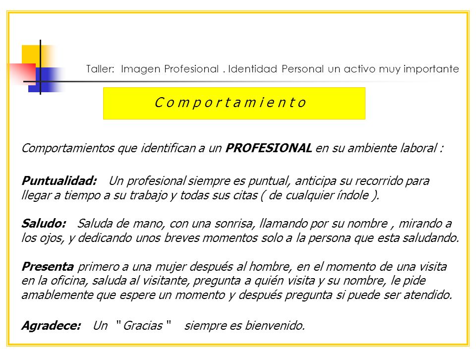Taller: Imagen Profesional . Identidad Personal un activo muy importante
