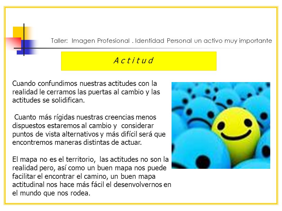 Taller: Imagen Profesional . Identidad Personal un activo muy importante