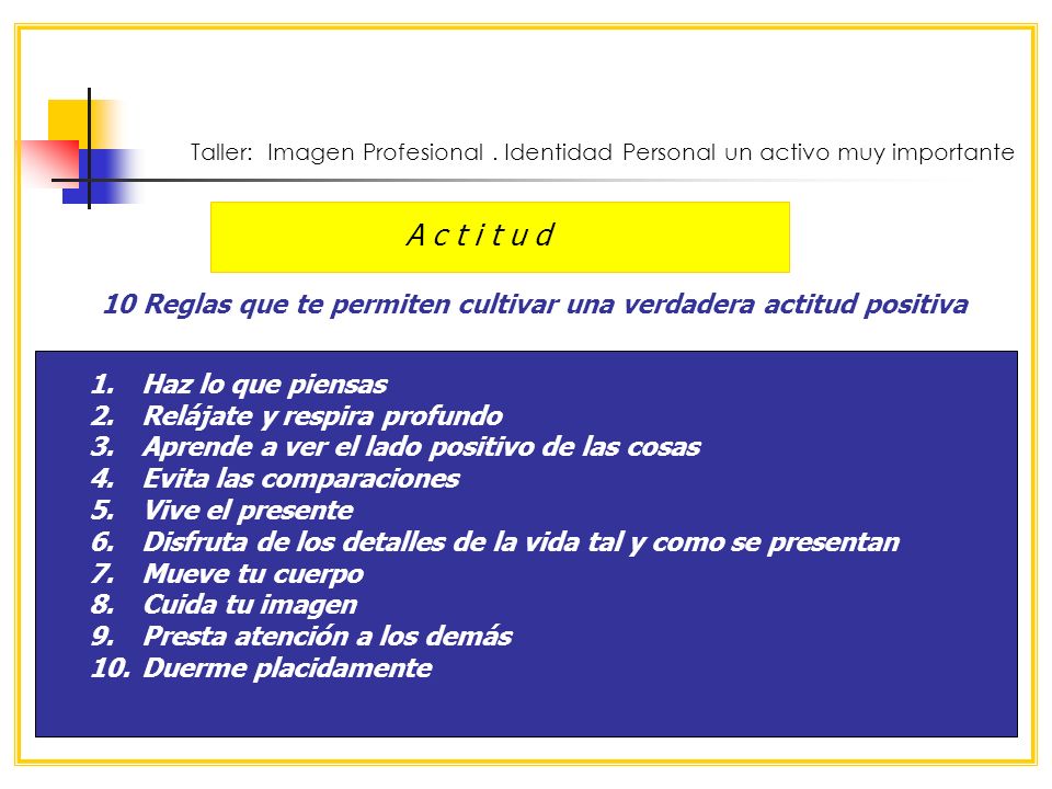 10 Reglas que te permiten cultivar una verdadera actitud positiva