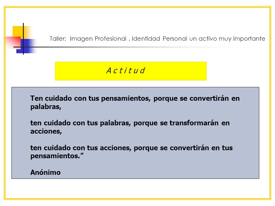 Taller: Imagen Profesional . Identidad Personal un activo muy importante