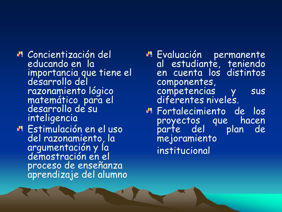 Concientización del educando en la importancia que tiene el desarrollo del razonamiento lógico matemático para el desarrollo de su inteligencia