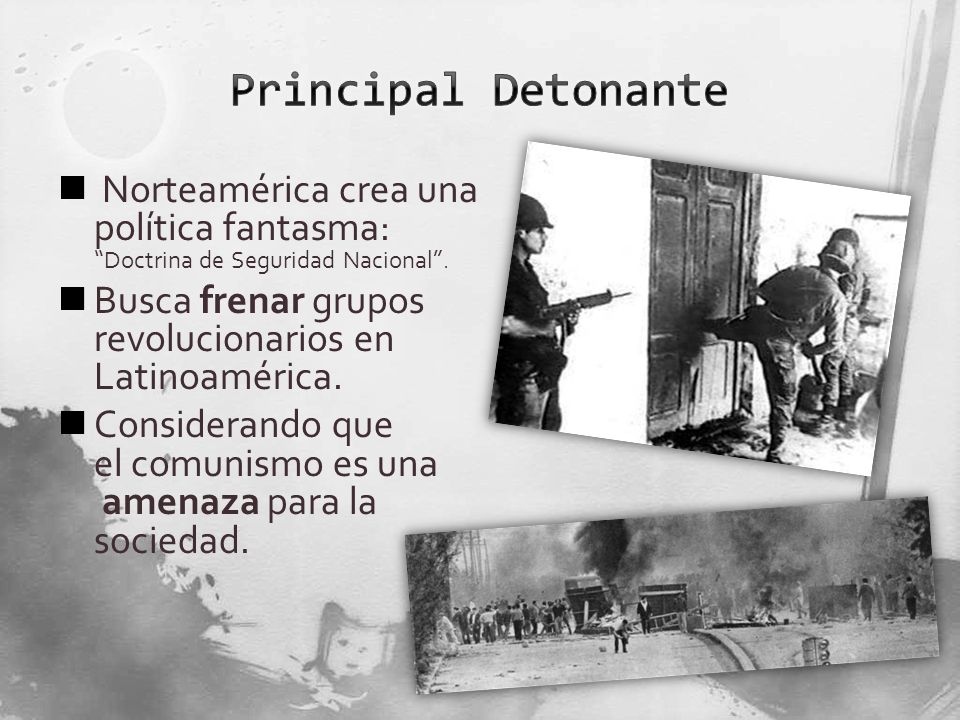Principal Detonante Norteamérica crea una política fantasma: Doctrina de Seguridad Nacional .
