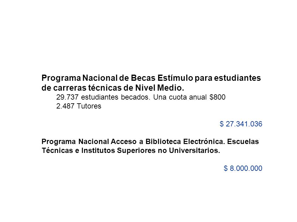 Programa Nacional de Becas Estímulo para estudiantes de carreras técnicas de Nivel Medio.
