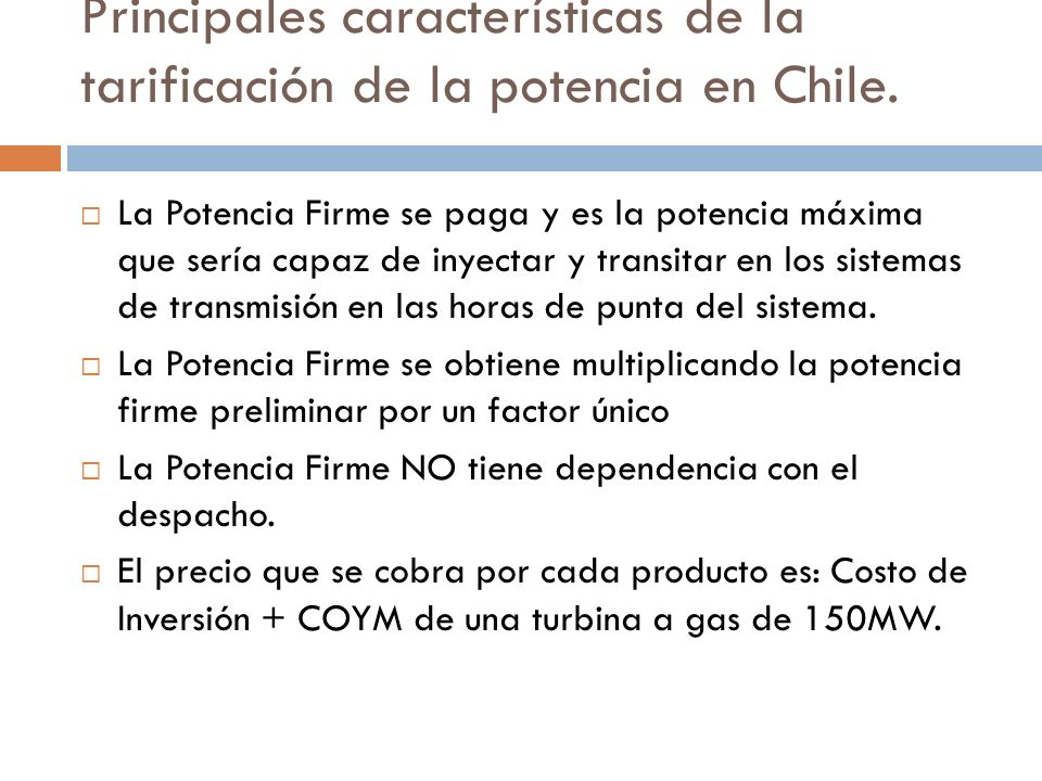Principales características de la tarificación de la potencia en Chile.