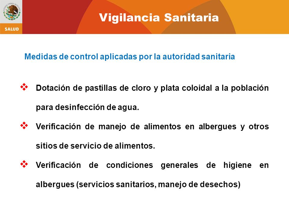Vigilancia Sanitaria Medidas de control aplicadas por la autoridad sanitaria.